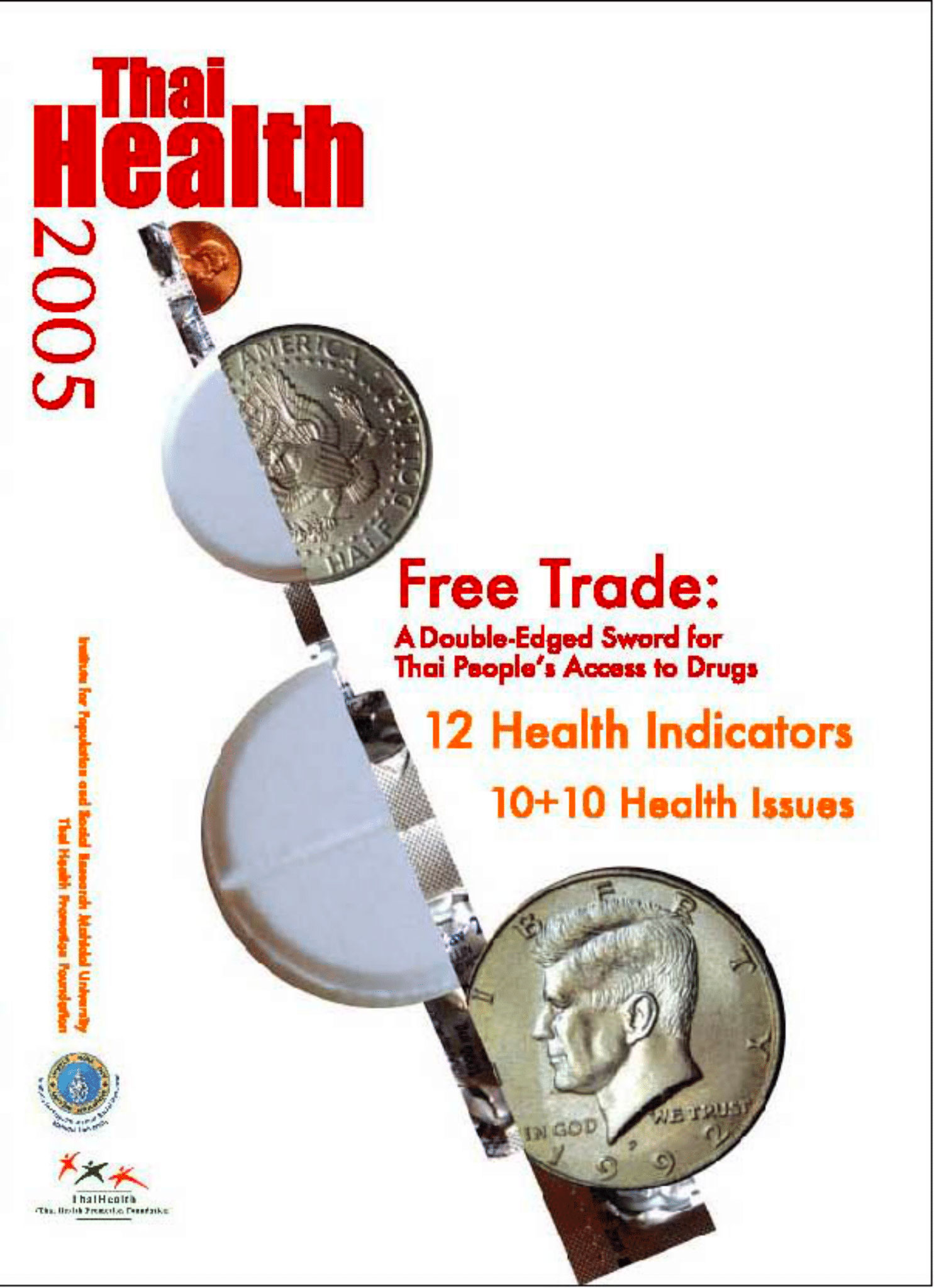 Free Trade: A Double-Edged Sword for Thai People's Access to Drugs